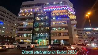 Diwali in Dubai 2023 in 2 Min | Lighting in Dubai Diwali | Indian festivals in UAE