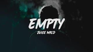 Juice WRLD - Empty (Lyrics)