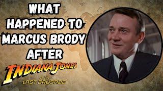 What Happened To Marcus Brody After Indiana Jones and the Last Crusade?