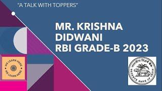 A Talk with Toppers | Mr. Krishna Didwani | RBI GRADE-B 2023 | @we_learn_here