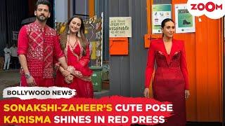 Sonakshi Sinha-Zaheer Iqbal ADORABLY pose for the pap | Karisma Kapoor slays in GORGEOUS red outfit