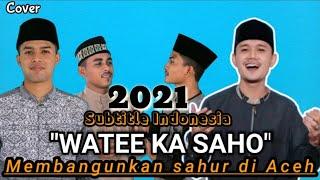 WATEE KA SAHOE ( SAHUR ACEH 2021 ) COVER JOEL CMC  Official music video