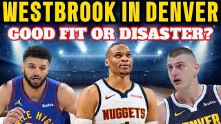 Is Russell Westbrook a GOOD FIT with Jokic and the Denver Nuggets? | Sports Detective Podcast