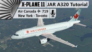 JARDesign Airbus A320 Tutorial  New York - Toronto [X-Plane 11]