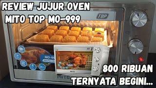 Review Jujur Oven Mito Top MO 999!!! Cuma 800rban #Review