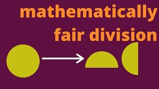 Mathematically Fair Division