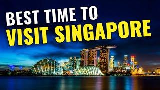 Singapore Best Time to Visit | Best Month to Visit Singapore | Best Time to Travel to Singapore 2023