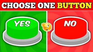 Choose One Button: YES or NO?  | Ultimate Yes or No Challenge!