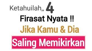 4 FIRASAT KUAT KAMU DAN DIA SALING MEMIKIRKAN