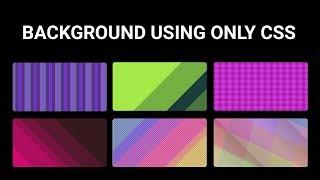 Create complex background using only css no use of images | Repeating Linear Gradient background