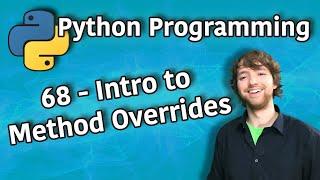 Python Programming 68 - Intro to Method Overrides - __str__