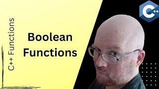 boolean functions - C++ Functions for Beginners [Part 6]