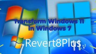 Revert8Plus review | Transform Windows 10/11 in Windows 7