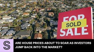 Are house prices about to soar as investors jump back into the market? | Stuff.co.nz