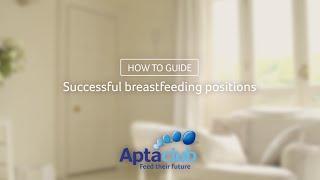 Successful breastfeeding positions (Guide)