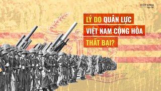 Tại sao Quân lực Việt Nam Cộng hoà thất bại dù được Mỹ hỗ trợ?