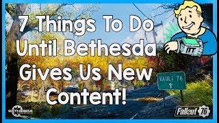 Fallout 76: 7 Things To Do Until Bethesda Gives Us New Content!