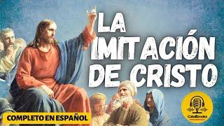 la aventura hacia la santidad - "IMITACIÓN DE CRISTO" Tomás de Kempis