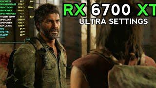 The Last Of Us Part 1 - Rx 6700xt Max Settings | Benchmark test