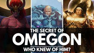 THE SECRET OF OMEGON! WHO KNEW HE EXISTED?