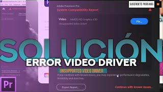 Como solucionar ERROR en PREMIERE PRO - Intel(R) HD Graphics 630 Unsupported Video Driver