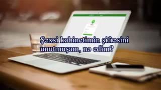 Şəxsi kabinetin şifrəsini unutduqda nə etməli?