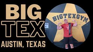 BIG TEX | Gym Tour & Workout in Austin, TX