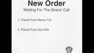 New Order - Waiting For The Siren's Call (Planet Funk Remix)