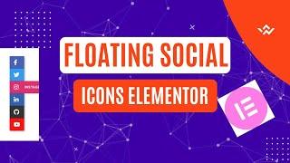 Elementor Floating | Sticky Social Icons | WordPress Elementor Tutorial | Elementor Tips and Tricks