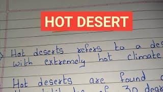 Hot Desert / Essay on Hot Desert/ 5 lines on Hot Desert/ Few sentences about Hot Desert