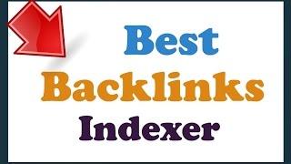 Best Backlinks Indexer Service Software