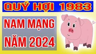 Xem Tử Vi Nam Mạng Tuổi Quý Hợi 1983 Năm 2024 Giáp Thìn