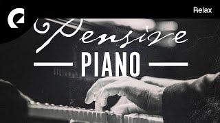 30 minutes of Pensive Piano - Sentimental and moving solo piano pieces