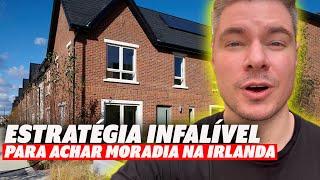 Faça isso para ACHAR CASA mais rápido NA IRLANDA