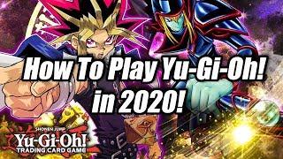 How To Play Yu-Gi-Oh! in 2020!