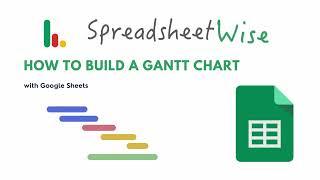How to build a Timeline Gantt Chart in Google Sheets