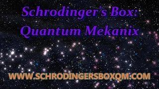 NOW LIVE!!! SBQM (Schrodingers Box Quantum Mekanix)