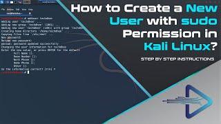 How to Create a New User with sudo Permission in Kali Linux? | TECH DHEE
