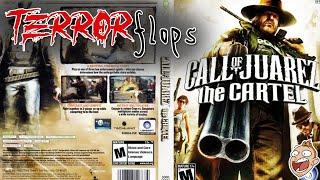 TERRORflops Episode Thirty-Four - Call of Juarez: The Cartel by Ubisoft