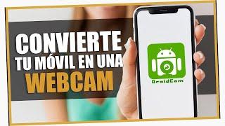 ¡CONVIERTE tu MÓVIL en WEBCAM! Cómo utilizar DROIDCAM 