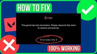 [FIXED] VALORANT ERROR CODE VAL 5 (2024) | Fix Valorant The Game Has Lost Connection Val 5