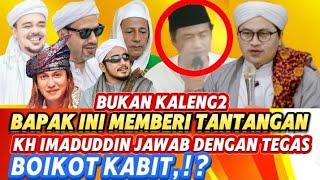 DITANTANG‼️ KH IMADUDDIN TEGAS MENJAWAB ‼️ HABIB KAUM BA'ALAWI TERSIPU MALU‼️ UNTUK MUHIBBIN