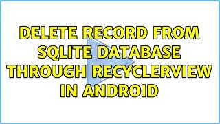 Delete record from sqlite database through Recyclerview in android