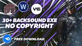 30+ BACKSOUND YOUTUBER GAMING EXE TERBARU | NO COPYRIGHT