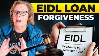 What's the deal with EIDL Forgiveness?