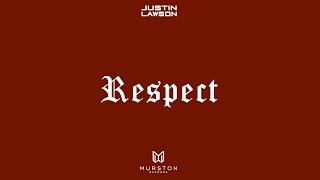 Justin Lawson - Respect