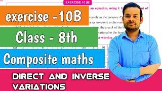 exercise 10B class 8 | composite maths | direct and inverse proportions @ntrsolutions