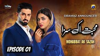 Mohabbat Ek Sazah - Episode 01 - Muneeb Butt - Anmol Baloch - Har Pal Geo - Dramaz Announcer