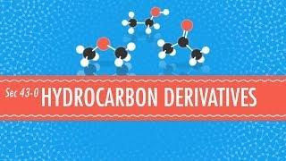 Hydrocarbon Derivatives: Crash Course Chemistry #43