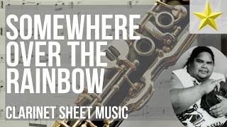 Clarinet Sheet Music: How to play Somewhere over the Rainbow by Israel Kamakawiwo'ole